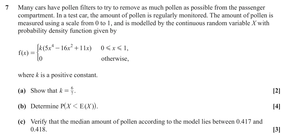 June 2022 AS Statistics B, question 7: Many cars have pollen filters to try to remove as much pollen as possible from the passenger compartment. In a test car, the amount of pollen is regularly monit