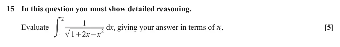 June 2023 Core Pure, question 15: In this question you must show detailed reasoning. y 2 1 Evaluate dx , giving your answer in terms of r. [5] 2 1 2 x x + - 1