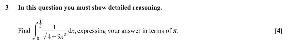 November 2020 Core Pure, question 3: In this question you must show detailed reasoning. 1 y 1 3 dx , expressing your answer in terms of r. [4] Find 2 4 9 x - 0