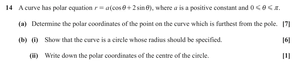 November 2021 Core Pure, question 14: A curve has polar equation r a ( cos 2 sin ) , where a is a positive constant and 0 G r. = i + i i G (a) Determine the polar coordinates of the point on the cur