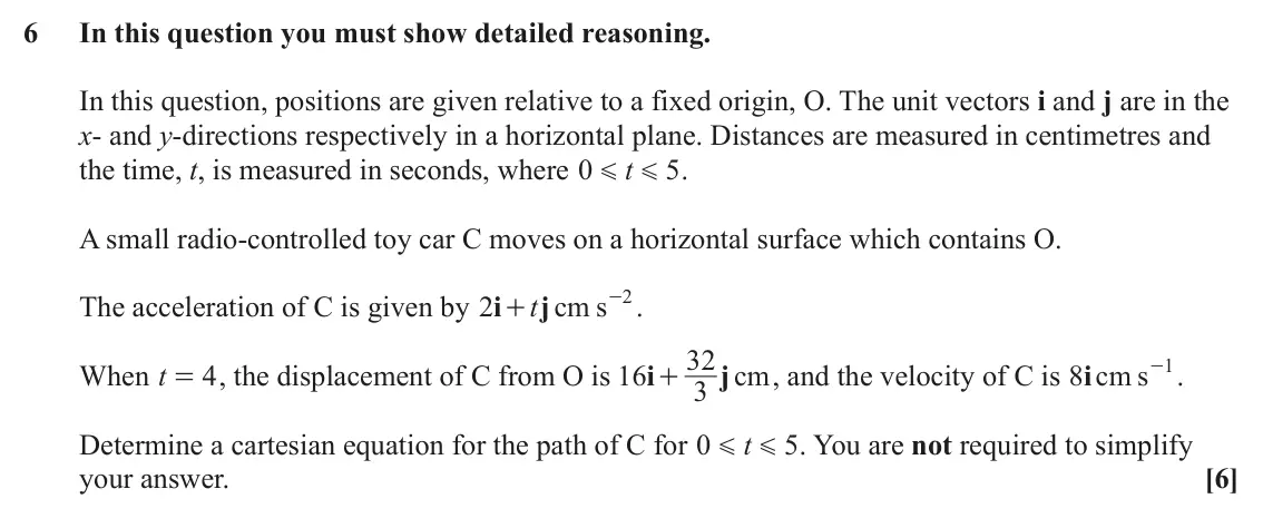 June 2024 Mechanics Major, question 6: In this question you must show detailed reasoning. In this question, positions are given relative to a fixed origin, O. The unit vectors i and j are in the x- a