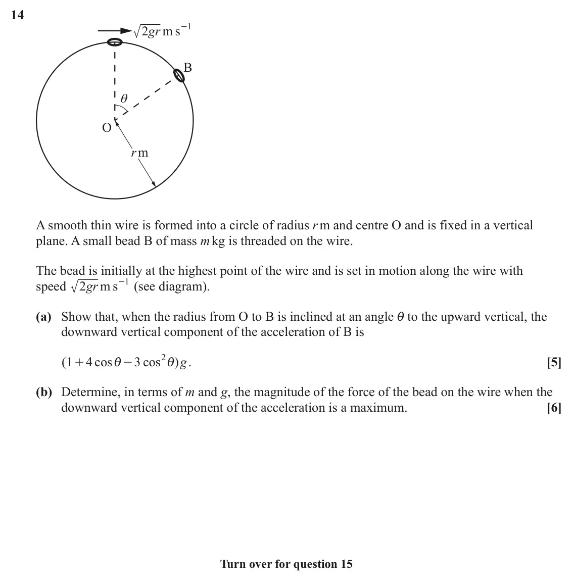 June 2025 Mechanics Major, question 14: 1 2 gr m s - B θ O r m A smooth thin wire is formed into a circle of radius r m and centre O and is fixed in a vertical plane. A small bead B of mass m kg is th
