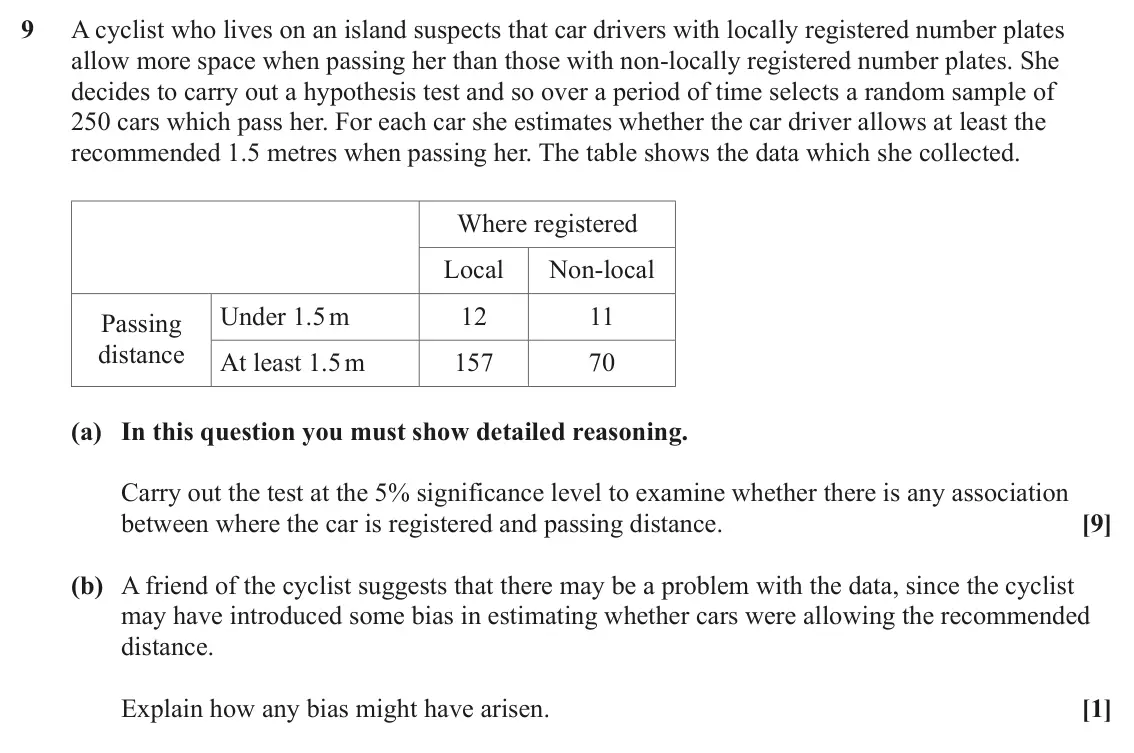 June 2023 Statistics Major, question 9: A cyclist who lives on an island suspects that car drivers with locally registered number plates allow more space when passing her than those with non-locally r