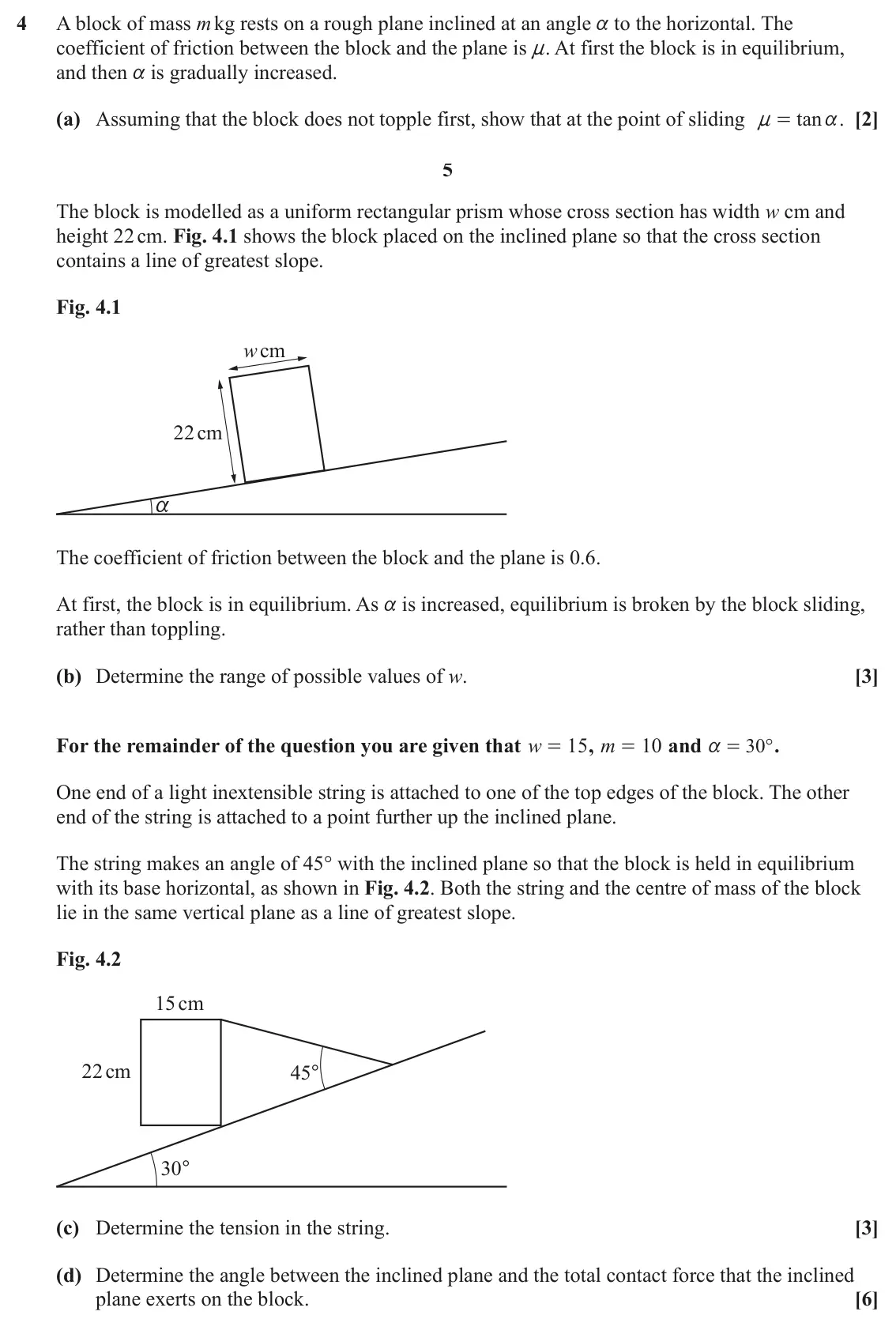 June 2025 Mechanics Minor, question 4: A block of mass m kg rests on a rough plane inclined at an angle a to the horizontal. The coefficient of friction between the block and the plane is n. At first