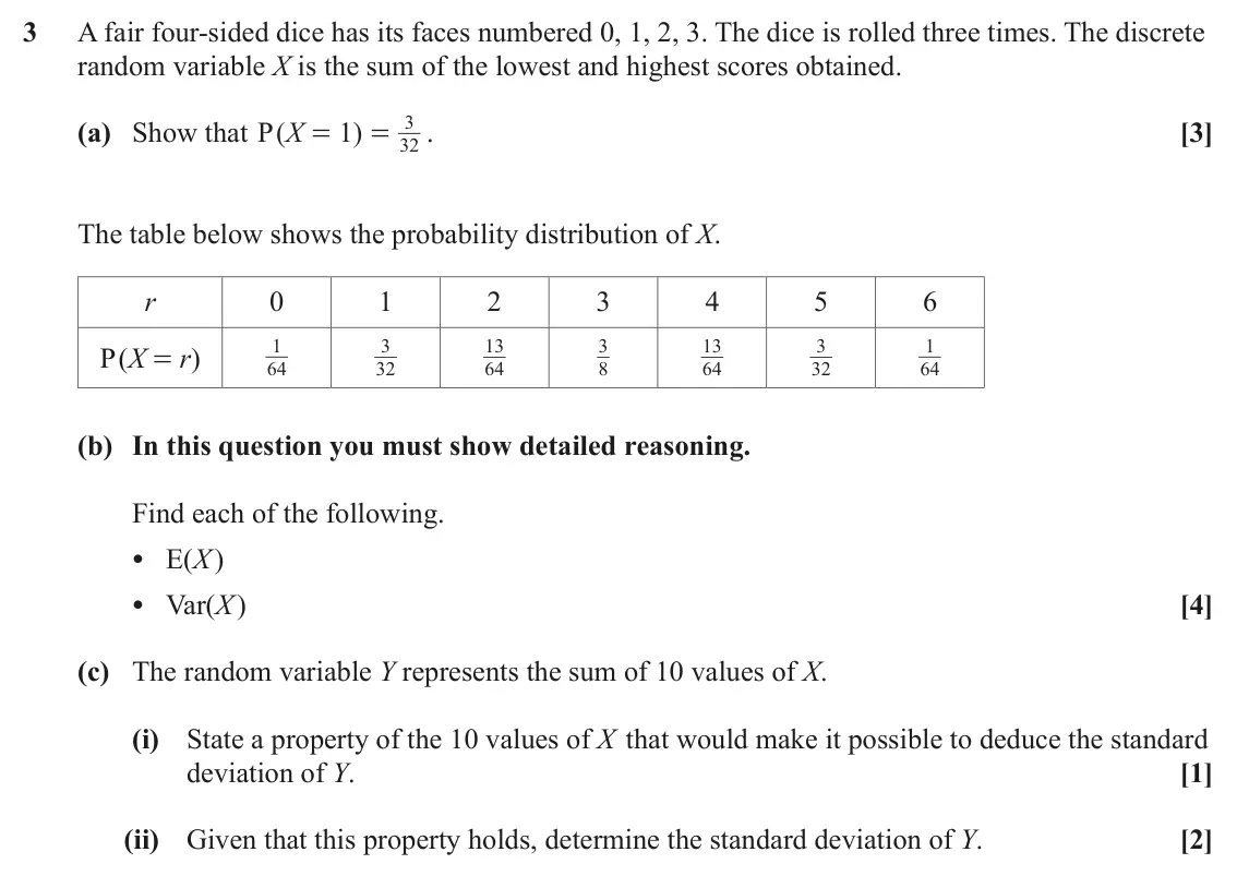 June 2023 Statistics Minor, question 3: A fair four-sided dice has its faces numbered 0, 1, 2, 3. The dice is rolled three times. The discrete random variable X is the sum of the lowest and highest sc