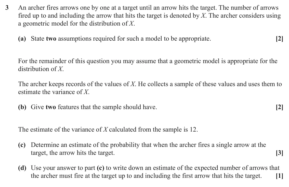 June 2025 Statistics Minor, question 3: An archer fires arrows one by one at a target until an arrow hits the target. The number of arrows fired up to and including the arrow that hits the target is d