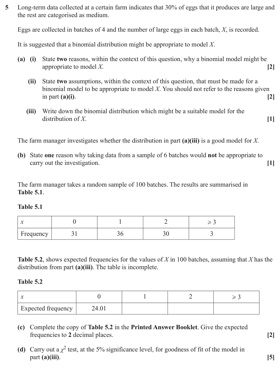June 2025 Statistics Minor, question 5: Long-term data collected at a certain farm indicates that 30% of eggs that it produces are large and the rest are categorised as medium. Eggs are collected in b