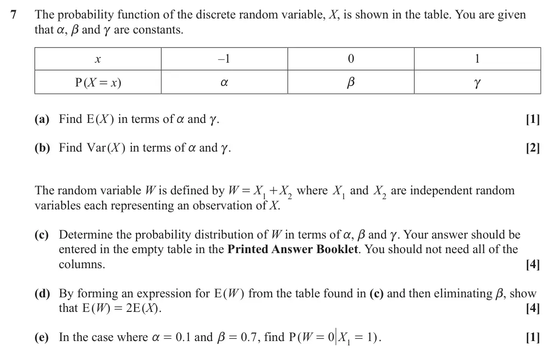 June 2025 Statistics Minor, question 7: The probability function of the discrete random variable, X, is shown in the table. You are given that a, b and c are constants. x –1 0 1 P X ( x ) = a b c (a)