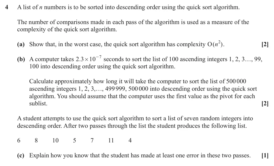 June 2022 Modelling with Algorithms, question 4: A list of n numbers is to be sorted into descending order using the quick sort algorithm. The number of comparisons made in each pass of the algorithm is used a