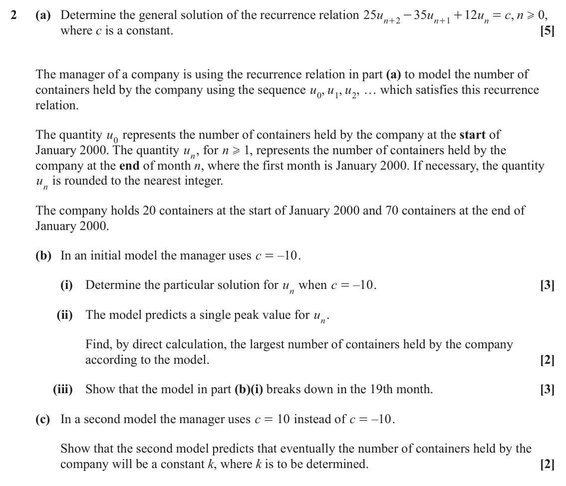 June 2025 Extra Pure, question 2: (a) Determine the general solution of the recurrence relation 25 u 35 u 12 u c n , 0 , - + = H n 2 n 1 n + + where c is a constant. [5] The manager of a company