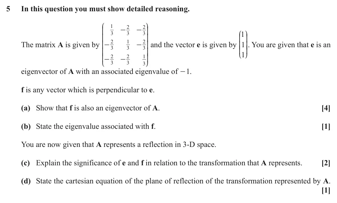 November 2020 Extra Pure, question 5: In this question you must show detailed reasoning. J N 1 2 2 - - K O J N 1 3 3 3 K O K O 2 1 2 The matrix A is given by and the vector e is given by OO. You are