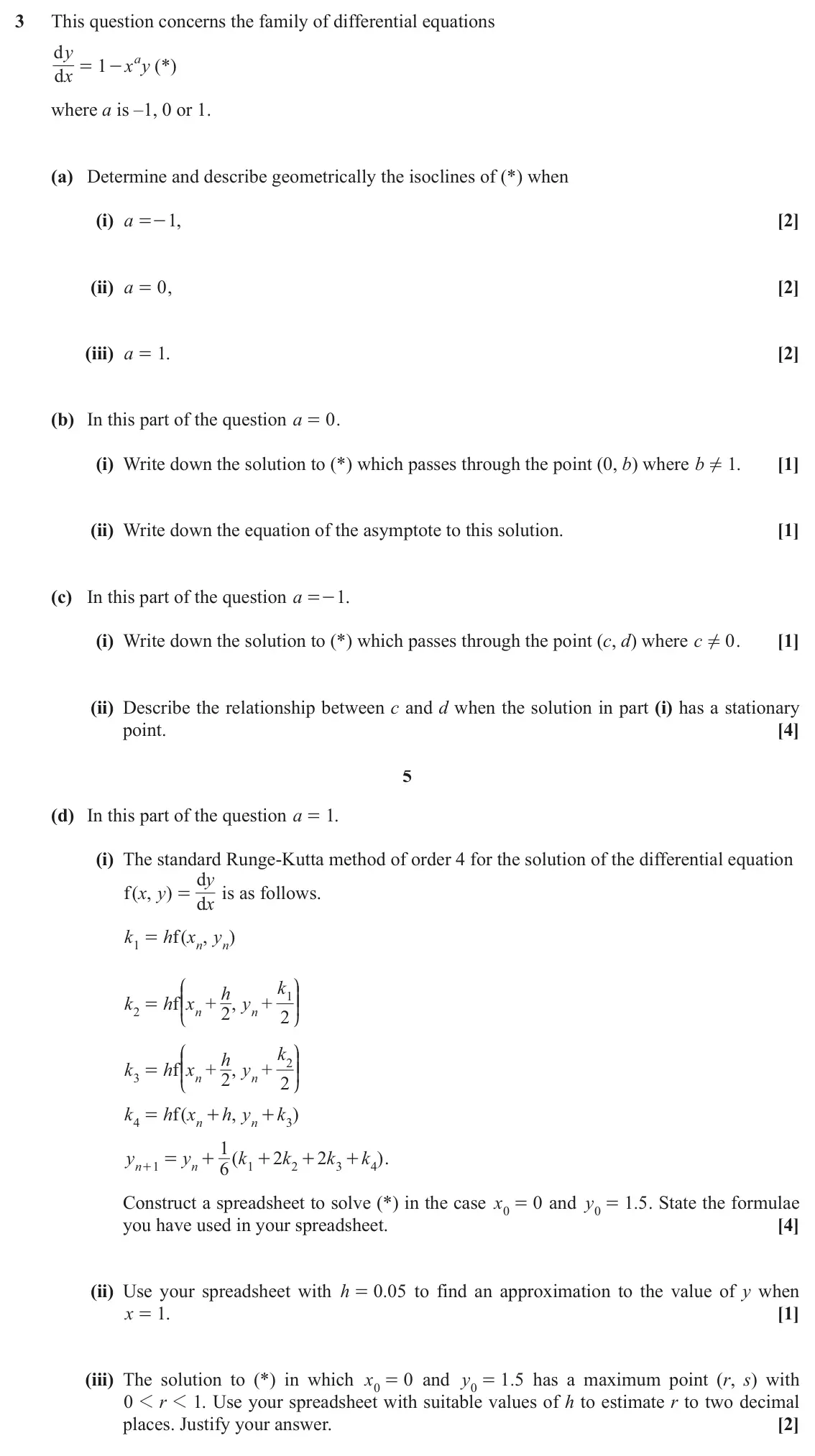 June 2019 Further Pure with Technology, question 3: This question concerns the family of differential equations d y a 1 x y (*) = - d x where a is –1, 0 or 1. (a) Determine and describe geometrically the isocline