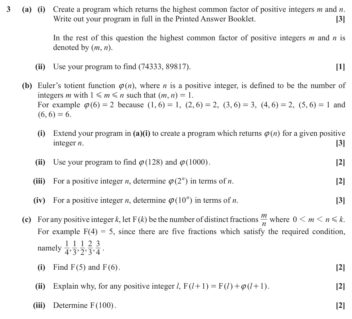 November 2021 Further Pure with Technology, question 3: (a) (i) Create a program which returns the highest common factor of positive integers m and n. Write out your program in full in the Printed Answer Booklet. [3]