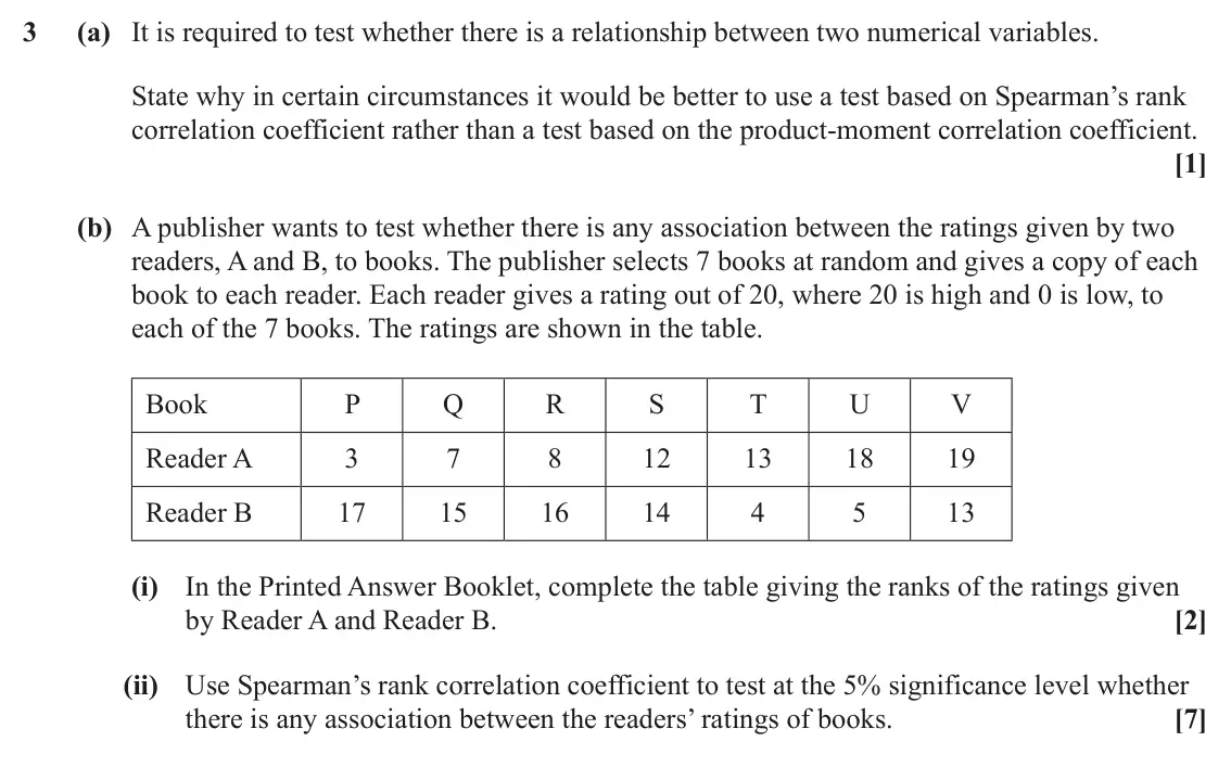 June 2025 AS Statistics, question 3: (a) It is required to test whether there is a relationship between two numerical variables. State why in certain circumstances it would be better to use a test