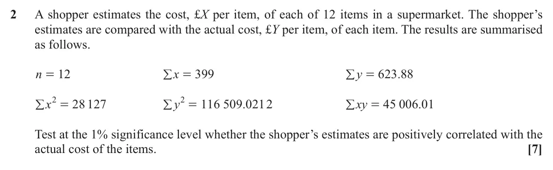 November 2021 AS Statistics, question 2: A shopper estimates the cost, £X per item, of each of 12 items in a supermarket. The shopper’s estimates are compared with the actual cost, £Y per item, of each