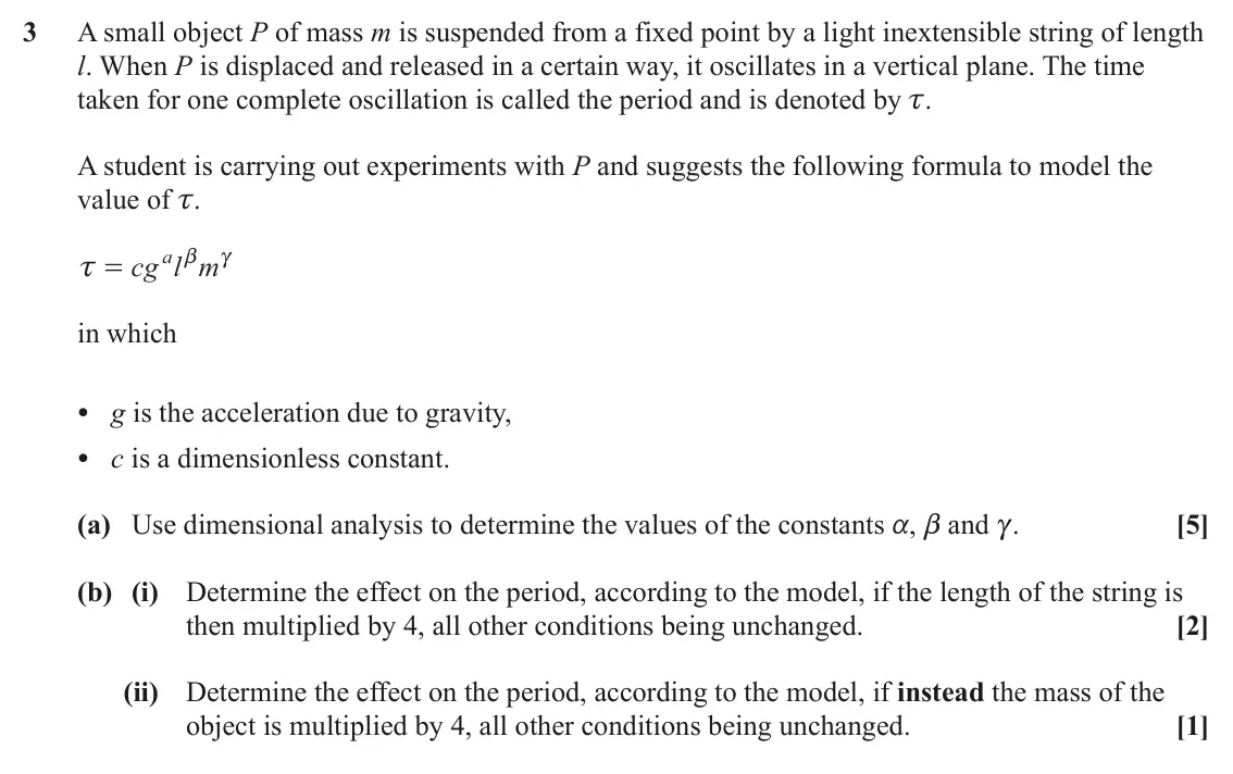 June 2024 AS Mechanics, question 3: A small object P of mass m is suspended from a fixed point by a light inextensible string of length l. When P is displaced and released in a certain way, it osc