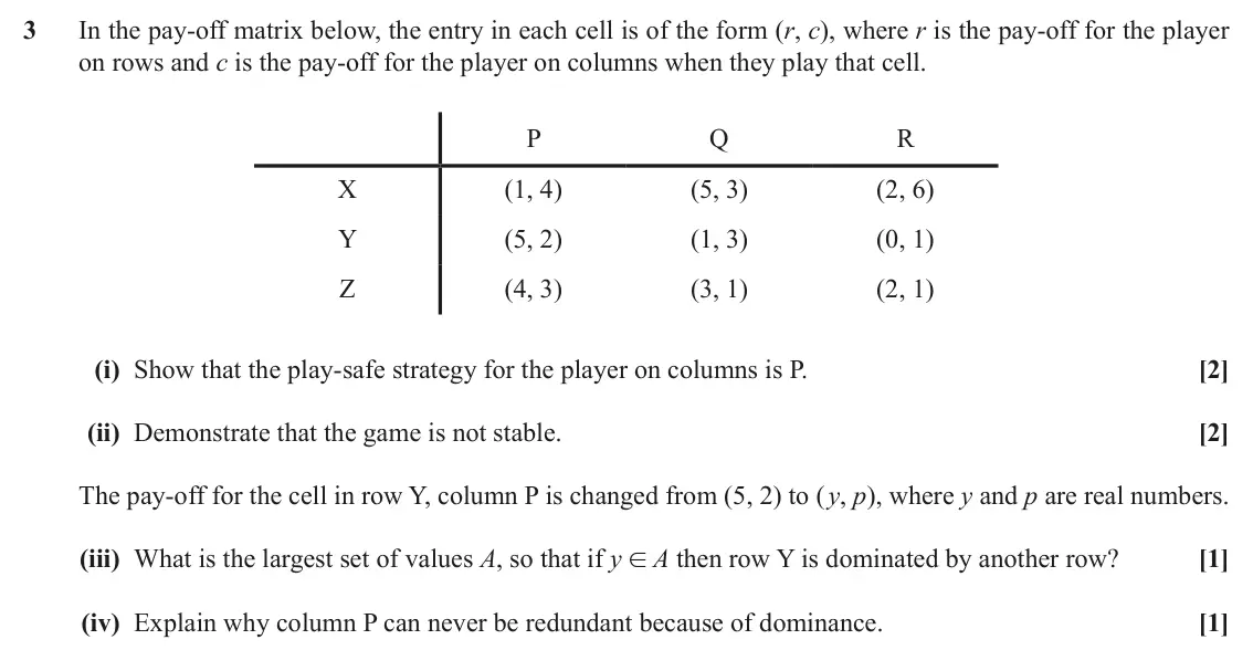 June 2018 AS Discrete Mathematics, question 3: In the pay-off matrix below, the entry in each cell is of the form (r, c), where r is the pay-off for the player on rows and c is the pay-off for the player on