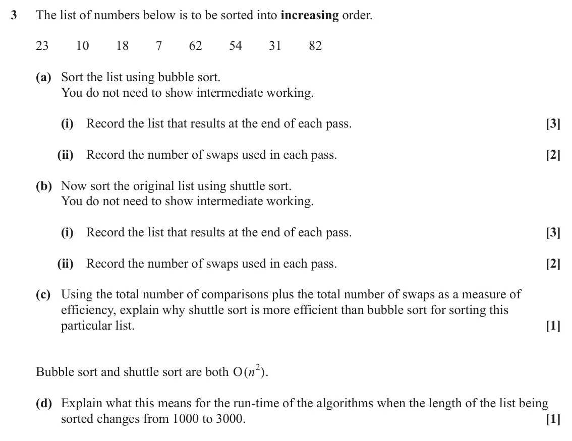 June 2023 AS Discrete Mathematics, question 3: The list of numbers below is to be sorted into increasing order. 23 10 18 7 62 54 31 82 (a) Sort the list using bubble sort. You do not need to show intermediat