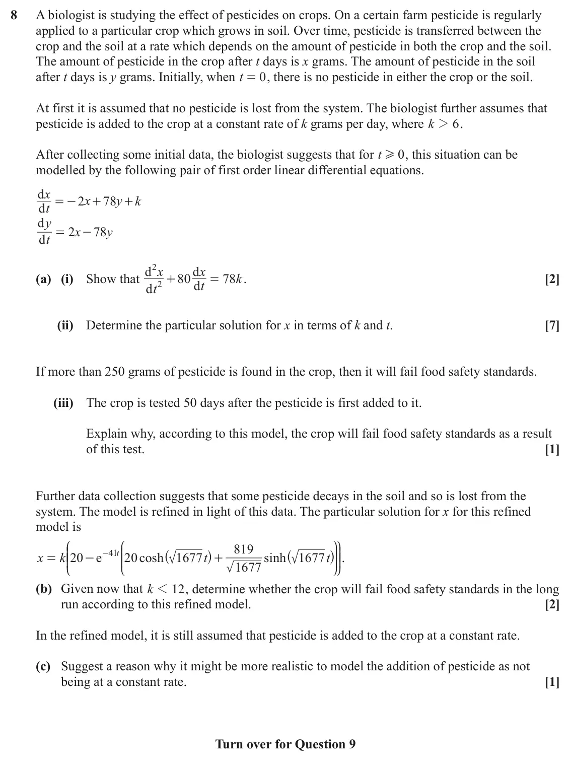 June 2022 Pure Core 1, question 8: A biologist is studying the effect of pesticides on crops. On a certain farm pesticide is regularly applied to a particular crop which grows in soil. Over time,