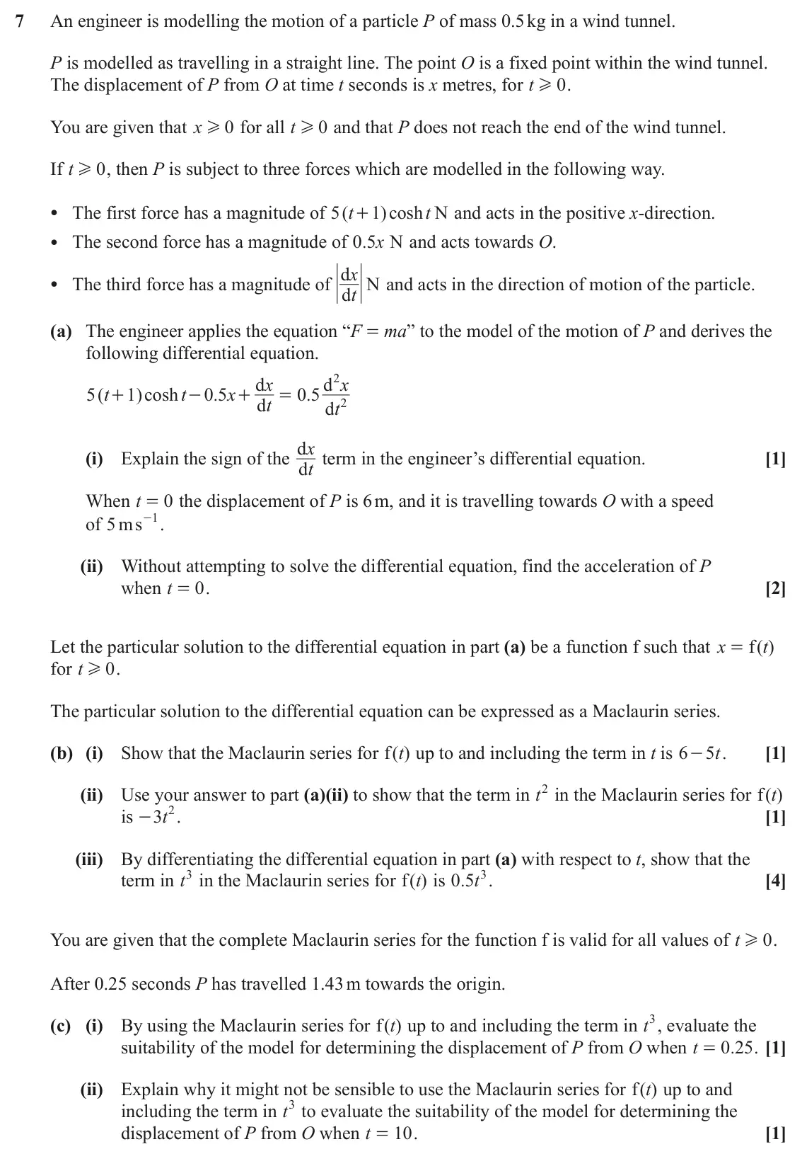 June 2023 Pure Core 1, question 7: An engineer is modelling the motion of a particle P of mass 0.5 kg in a wind tunnel. P is modelled as travelling in a straight line. The point O is a fixed poin