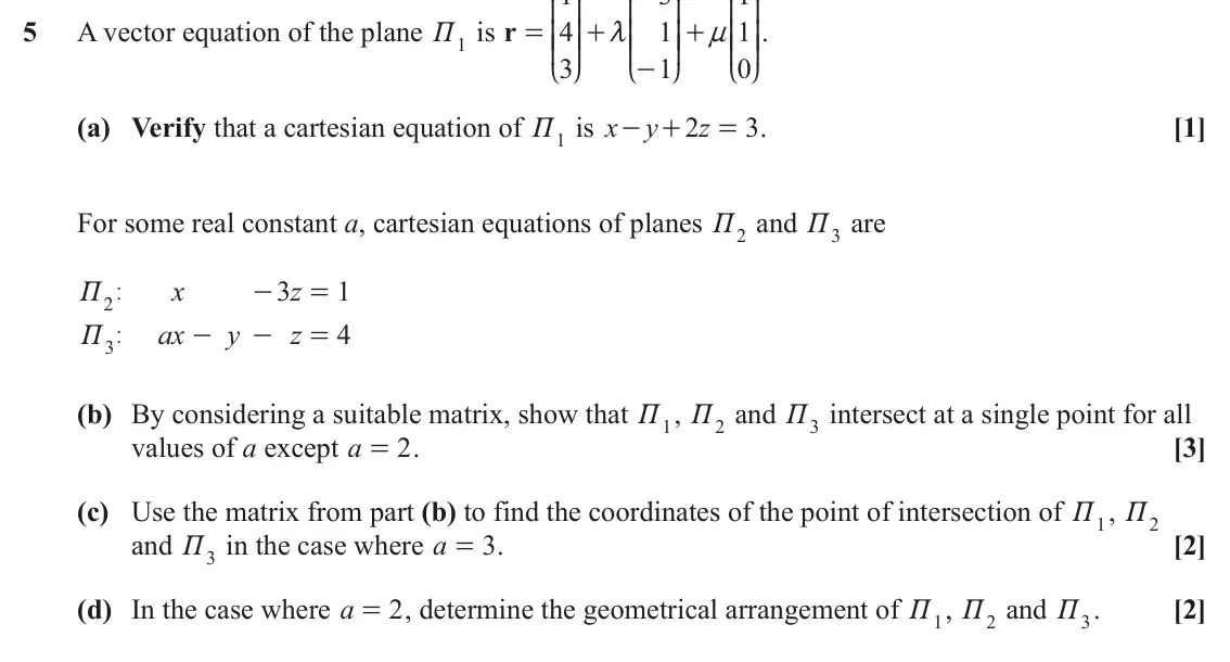 June 2025 Pure Core 1, question 5: K O K O K O 5 A vector equation of the plane P is r 4 1 1 OO. = + + KK OO m KK OO n KK 1 3 1 0 - L P L P L P (a) Verify that a cartesian equation of P is x y 2