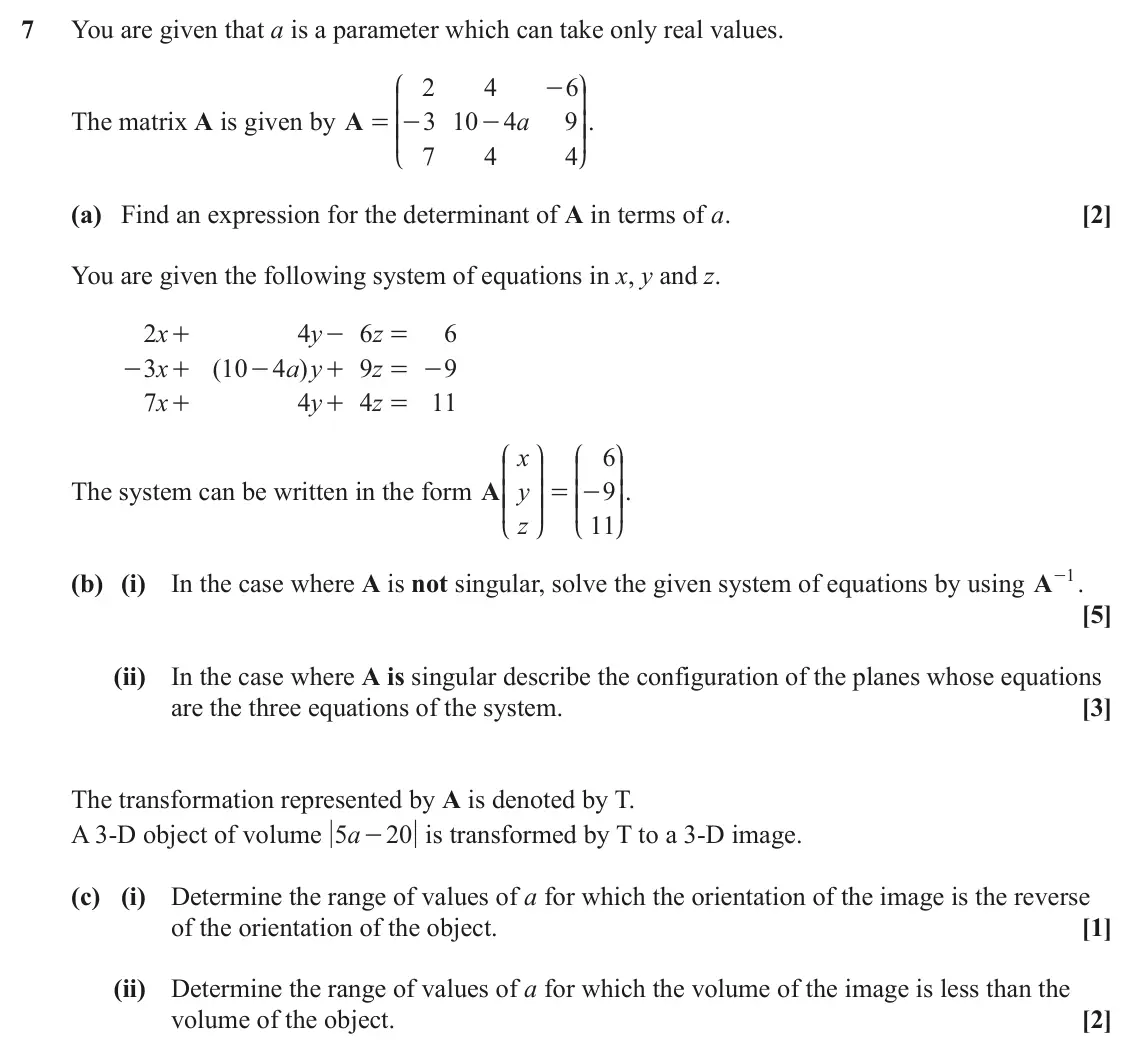 June 2022 Pure Core 2, question 7: You are given that a is a parameter which can take only real values. J N 2 4 6 - K O The matrix A is given by A 3 10 4 a 9 OO. = - KK - 7 4 4 L P (a) Find an ex