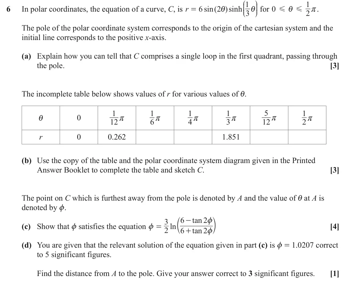 June 2024 Pure Core 2, question 6: J N 1 1 KKK OOO for 0 6 In polar coordinates, the equation of a curve, C, is r 6 sin ( 2 ) sinh r. = G G i i i 3 2 L P The pole of the polar coordinate system c