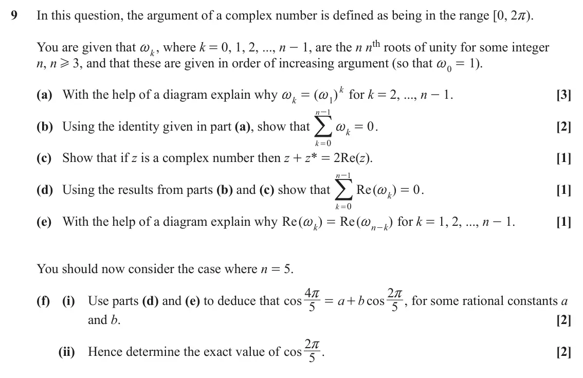 June 2024 Pure Core 2, question 9: In this question, the argument of a complex number is defined as being in the range [0, 2r). ~ , where k = 0, 1, 2, ..., n - 1, are the n nth roots of unity for