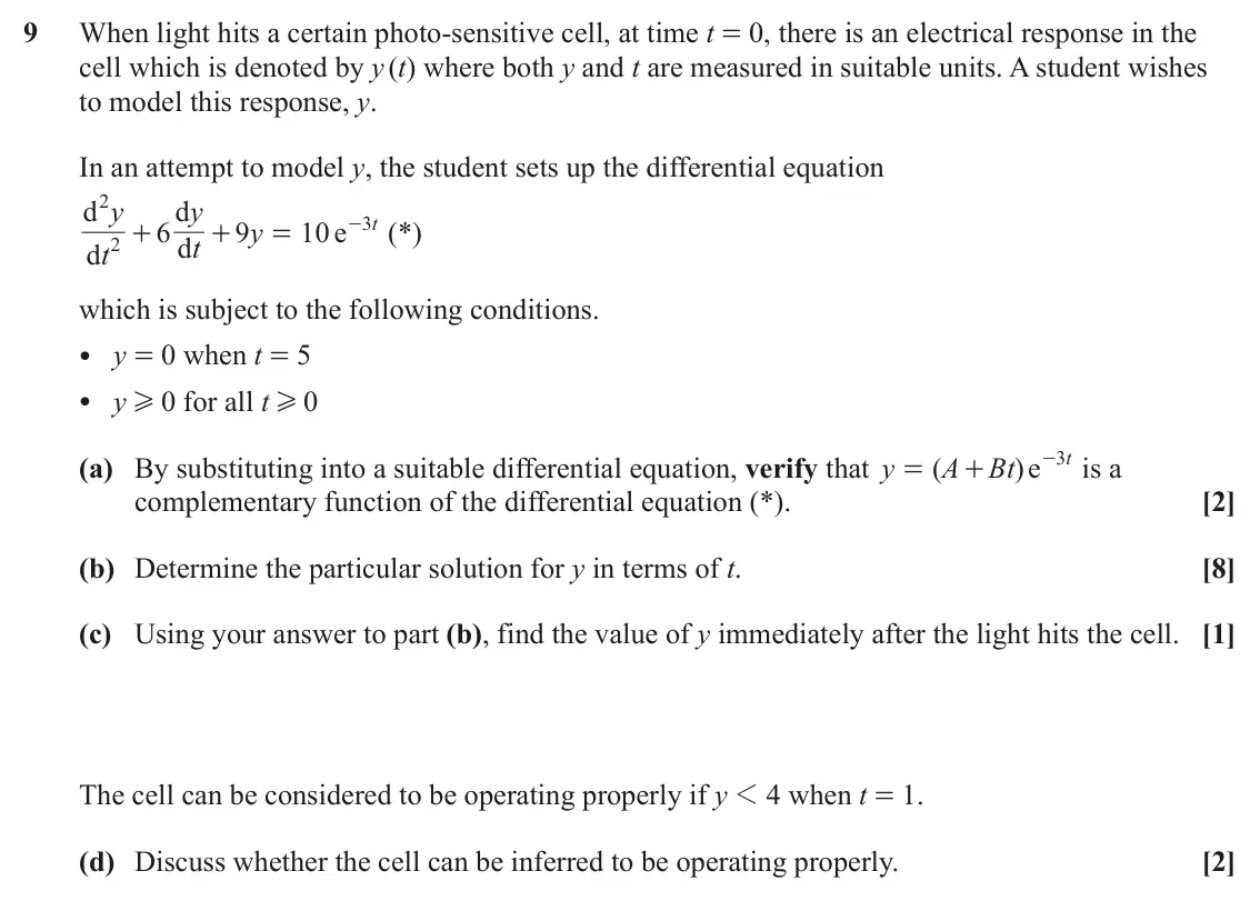 June 2025 Pure Core 2, question 9: When light hits a certain photo-sensitive cell, at time t = 0, there is an electrical response in the cell which is denoted by y (t) where both y and t are meas