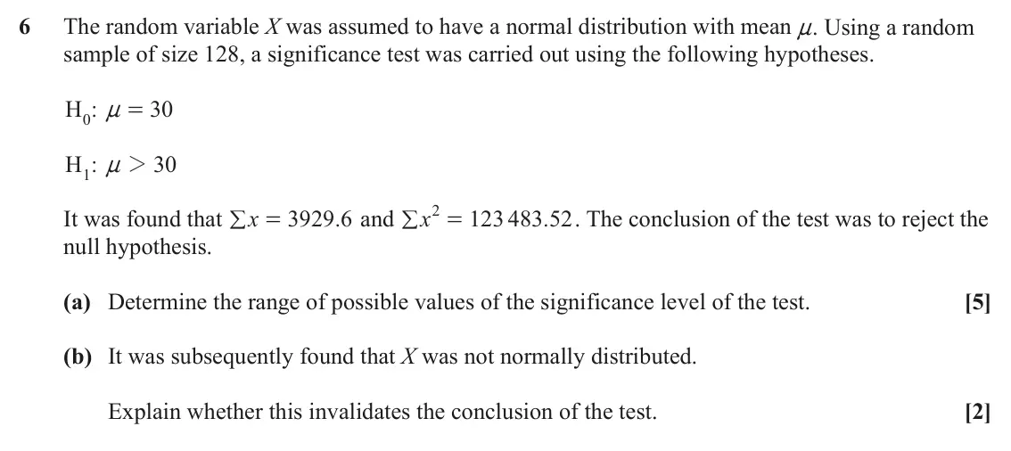 June 2022 Statistics, question 6: The random variable X was assumed to have a normal distribution with mean n. Using a random sample of size 128, a significance test was carried out using the fo
