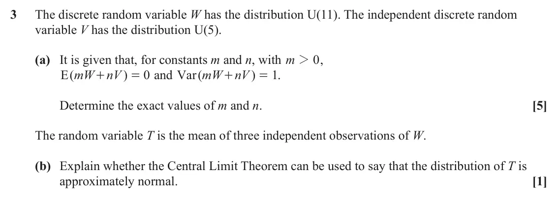 June 2023 Statistics, question 3: The discrete random variable W has the distribution U(11). The independent discrete random variable V has the distribution U(5). (a) It is given that, for const