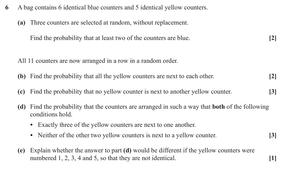 June 2024 Statistics, question 6: A bag contains 6 identical blue counters and 5 identical yellow counters. (a) Three counters are selected at random, without replacement. Find the probability t