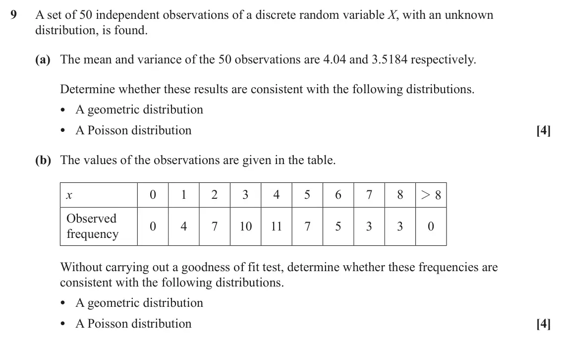 June 2025 Statistics, question 9: A set of 50 independent observations of a discrete random variable X, with an unknown distribution, is found. (a) The mean and variance of the 50 observations a