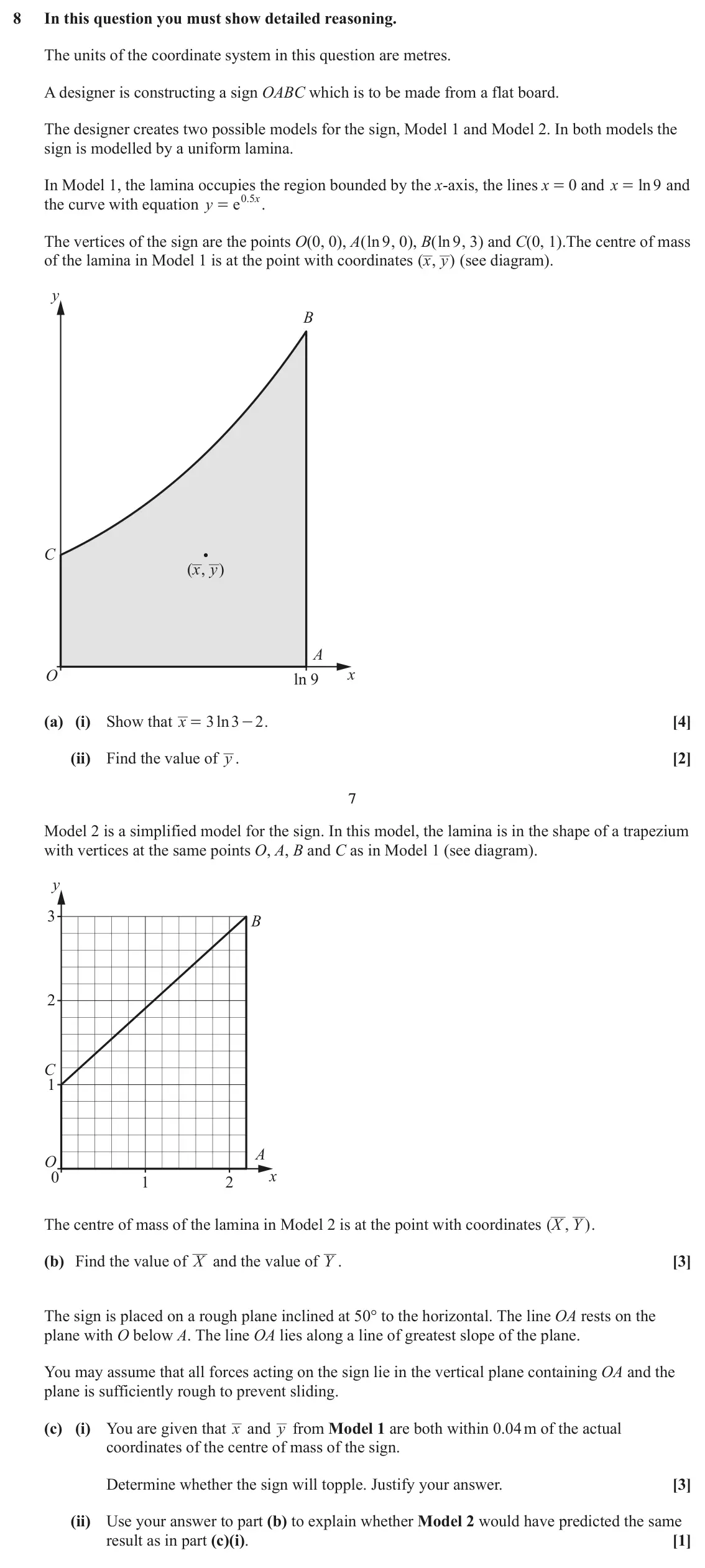 June 2025 Mechanics, question 8: In this question you must show detailed reasoning. The units of the coordinate system in this question are metres. A designer is constructing a sign OABC which 