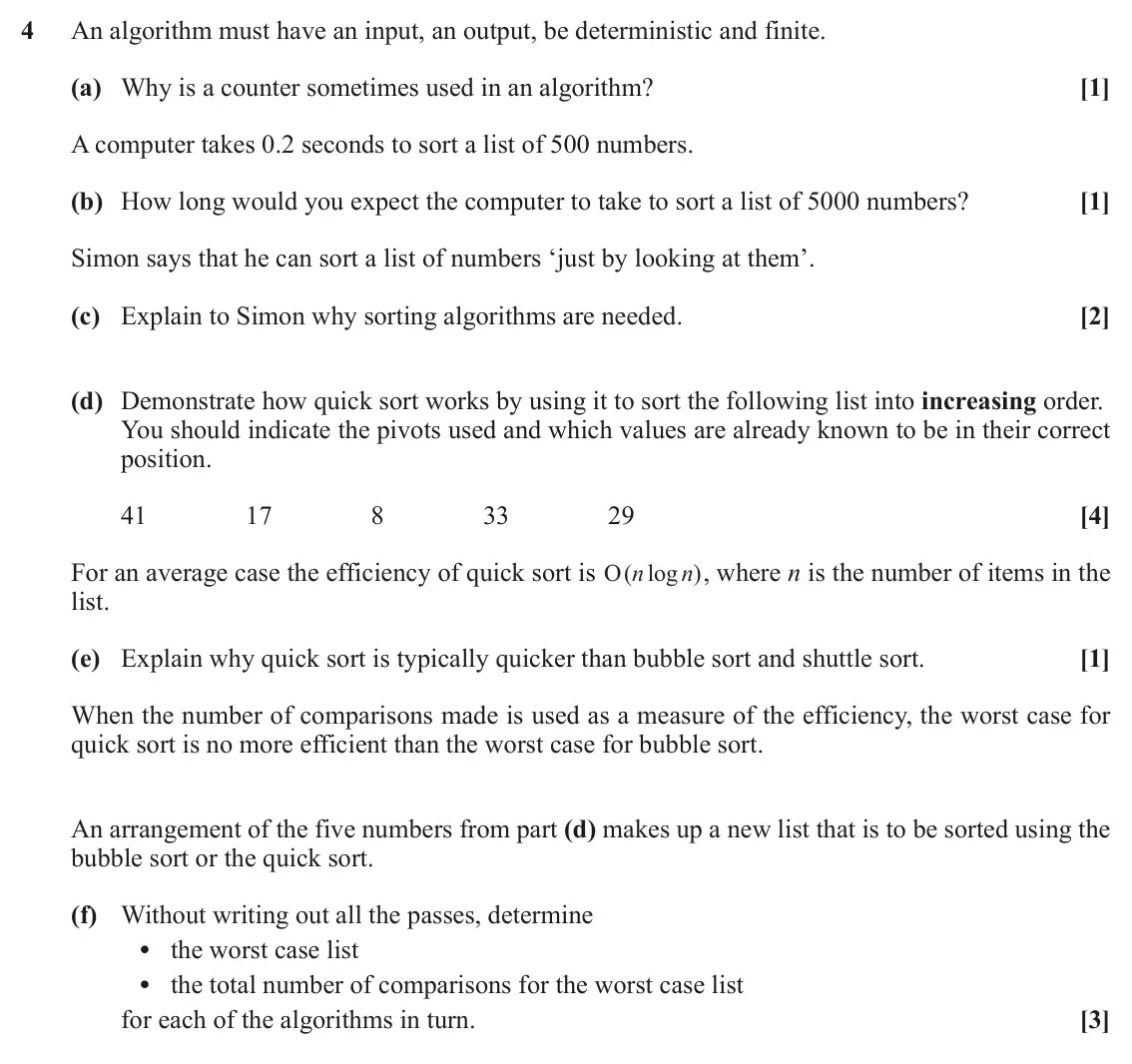 June 2019 Discrete Mathematics, question 4: An algorithm must have an input, an output, be deterministic and finite. (a) Why is a counter sometimes used in an algorithm? [1] A computer takes 0.2 seconds t