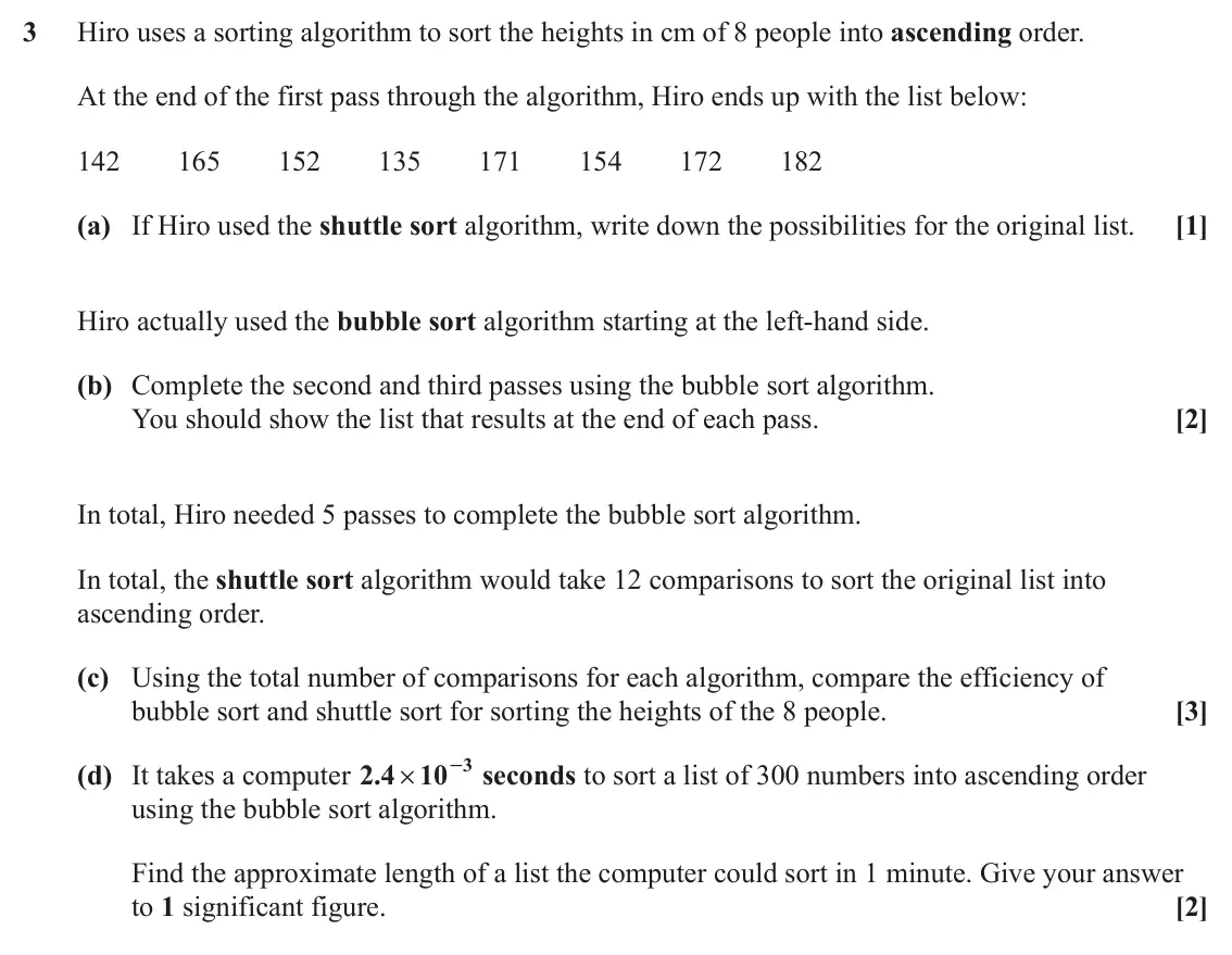 June 2025 Discrete Mathematics, question 3: Hiro uses a sorting algorithm to sort the heights in cm of 8 people into ascending order. At the end of the first pass through the algorithm, Hiro ends up with