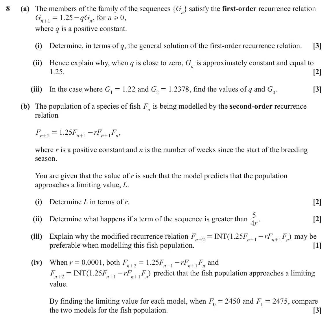 June 2025 Additional Pure Mathematics, question 8: (a) The members of the family of the sequences { Gn satisfy the first-order recurrence relation } G 1 25 . qG , for n 0 , 1 = - H n n + where q is a positive co